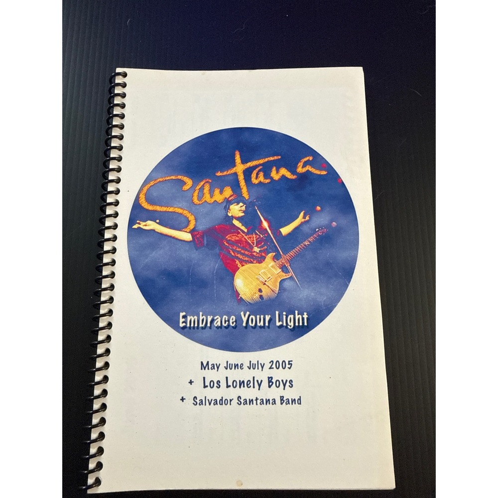 Santana 2005 Embrace Your Light Tour Itinerary Book Los Lonely Boys Salvador